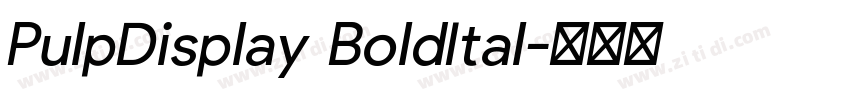 PulpDisplay BoldItal字体转换